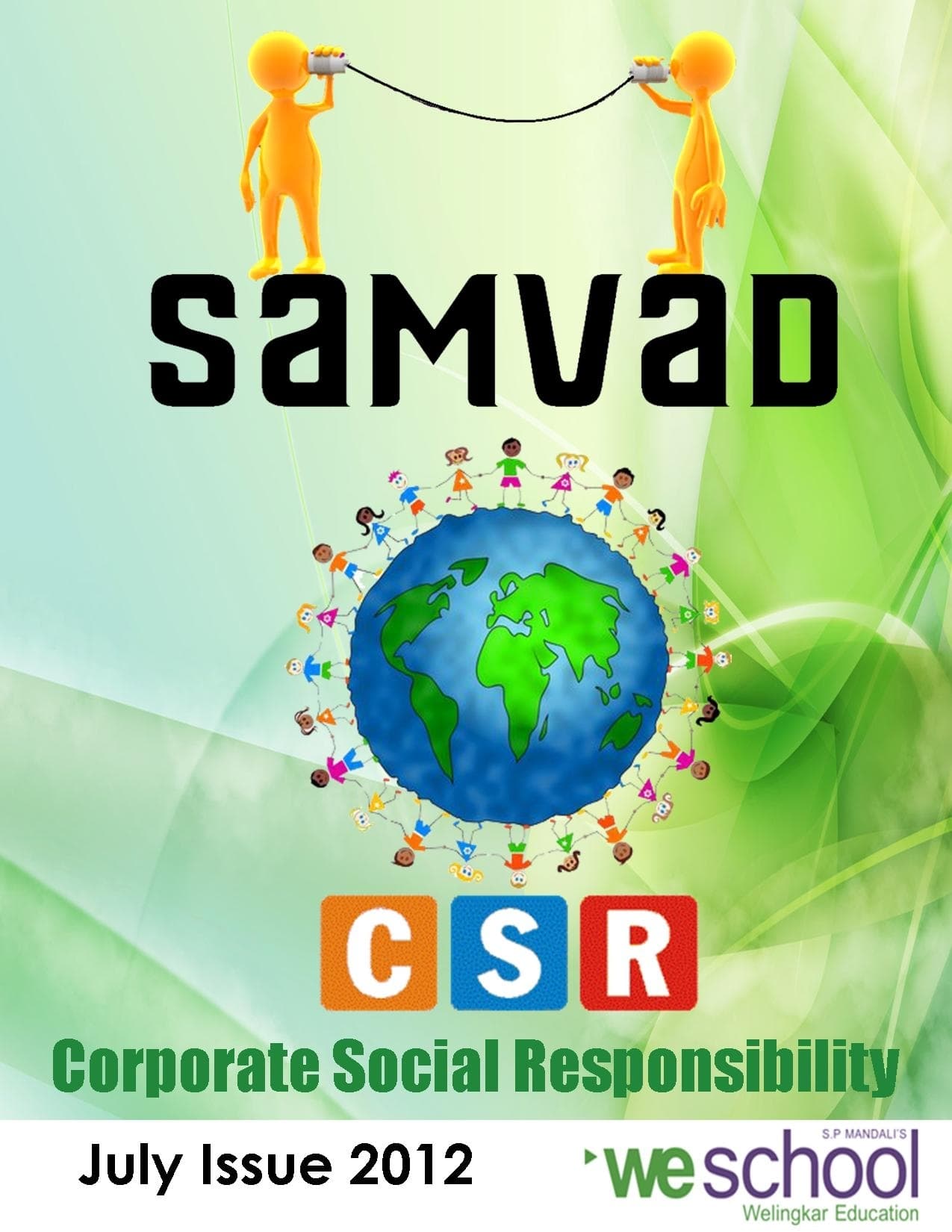 Corporates make the world a better place to live in. The past, present and future of CSR in Samvad this July