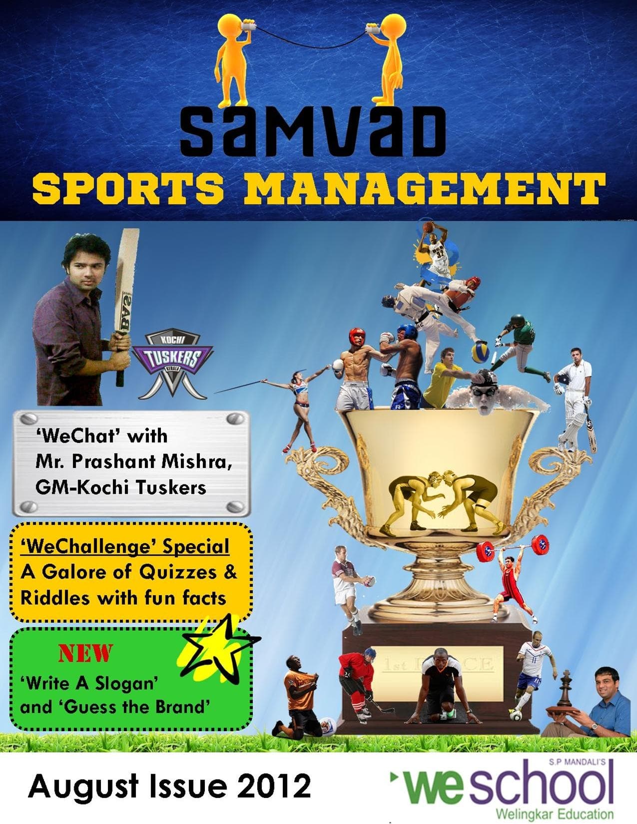 Love sports?? Love management?? Samvad brings you an amazing amalgamation of both!